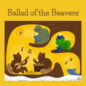 Ballad of the Beavers