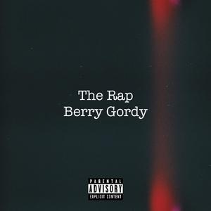 The Rap Berry Gordy