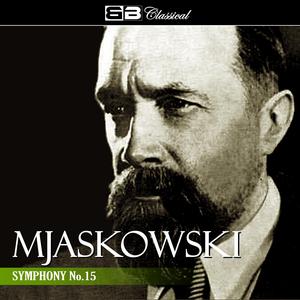 Symphony No. 15 in D Minor, Op. 38: I. Andante - Allegro Appassionato
