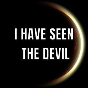 I've Seen the Devil