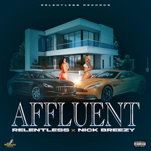 Affluent (feat. Nick Breezy)