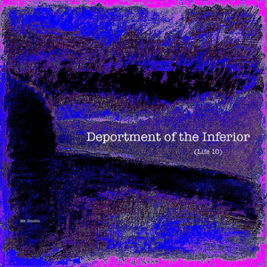 Deportment of the Inferior (Life 10)