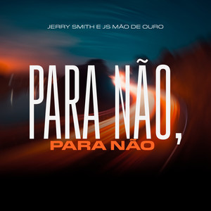 Para Não, Para Não