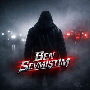 Ben Sevmiştim