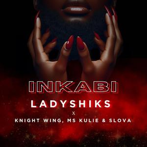 Inkabi (feat. Knight Wing, Ms Kulie & Slova)