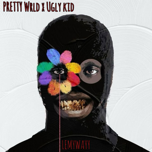 PRETTY WRLD X UGLY KID