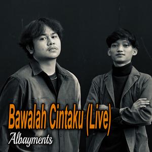 Bawalah Cintaku (Live)