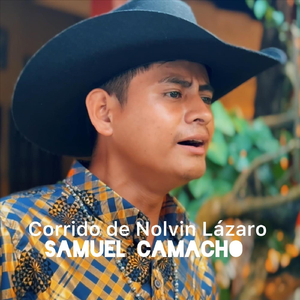Corrido de Nolvin Lázaro