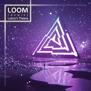 Loom (Lobro's Theme) (Remix)