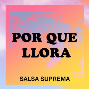 Por Que Llora