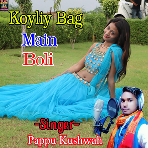 Koyliya Bag Main Boli