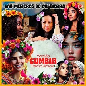 Las Mujeres de mi Tierra (Versión Cumbia)