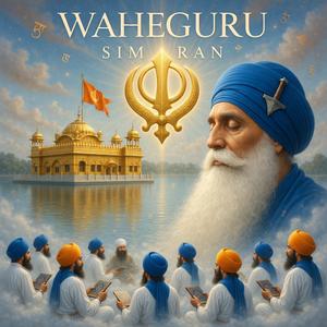 WAHEGURU NAAM SIMRAN