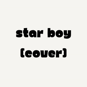 Star Boy (Cover)