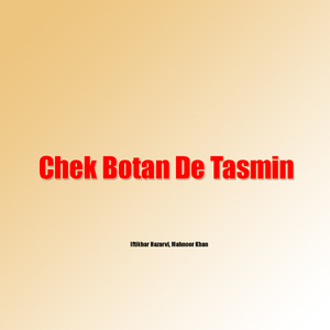 Chek Botan De Tasmin