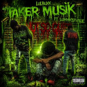 Taker musik (feat. Luhhk5iveee)