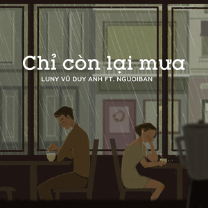 Chỉ Còn Lại Mưa