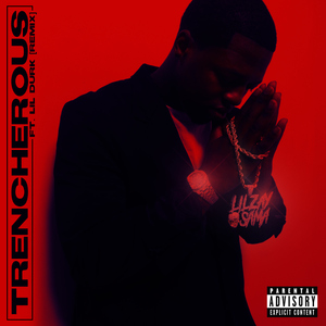 Trencherous (feat. Lil Durk) [Remix]