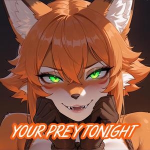 Your Prey Tonight