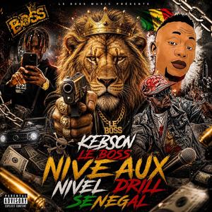 Kebson Le Boss Niveaux Nivel freestyle drill Official (Radio Edit)