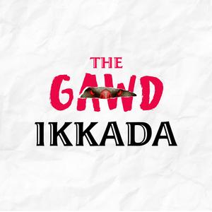 The Gawd Ikkada