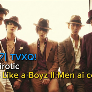 동방신기 (TVXQ!) - 주문 (Mirotic) [1988's Like a Boyz II Men ai cover]