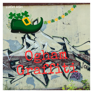 Ogham Graffiti