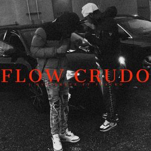 Flow Crudo (feat. Flacko)