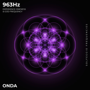 963 Hz Oneness
