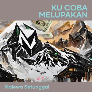 Ku Coba Melupakan