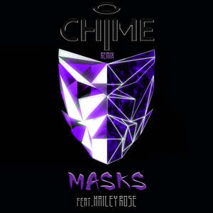 Masks (Chime Remix)