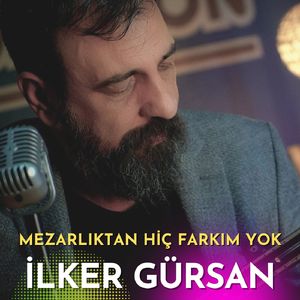 Mezarlıktan Hiç Farkım Yok