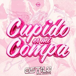 Cupido Es Mi Compa