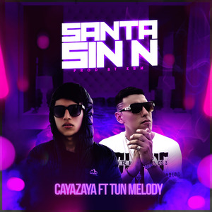 Santa Sin N (feat. Tun Melody)