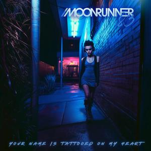 Your Name Is Tattooed On My Heart