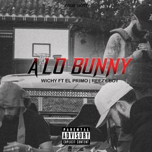 A lo Bunny (feat. El Primo & Reezy Boy)