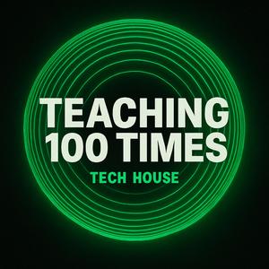 Teaching 100 Times