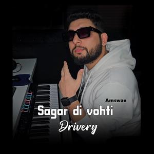 Sagar di vohti Drivery (Slowed version)