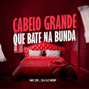 Cabelo Grande Que Bate na Bunda