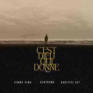 C'est Dieu qui donne (feat. Simmy sims & Daniyyel set) (Remix)