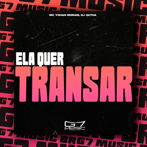 Ela Quer Transar