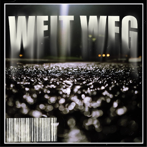 Weit Weg