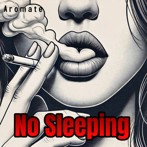 No Sleeping