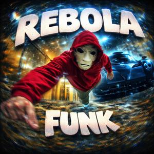 REBOLA FUNK
