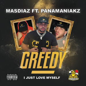 Greedy (feat. Panamaniakz)