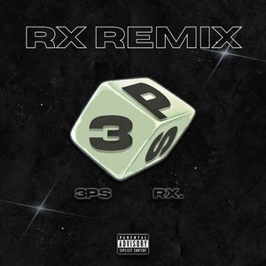 3Ps (Rx Remix)
