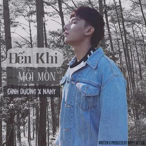 Đến Khi Mỏi Mòn (feat. Đình Dương)