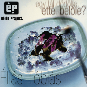 Éliás Tóbiás (Rém Mix)