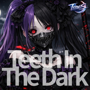 Teeth In The Dark