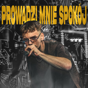 Prowadzi mnie spokój